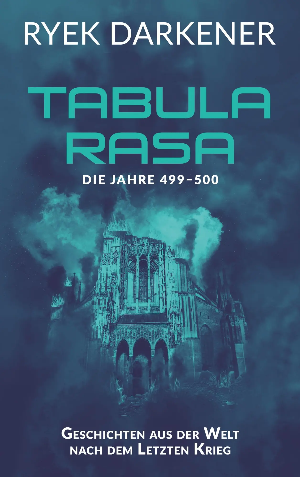 Cover: 9783750480940 | Geschichten aus der Welt nach dem Letzten Krieg - Tabula Rasa | Buch