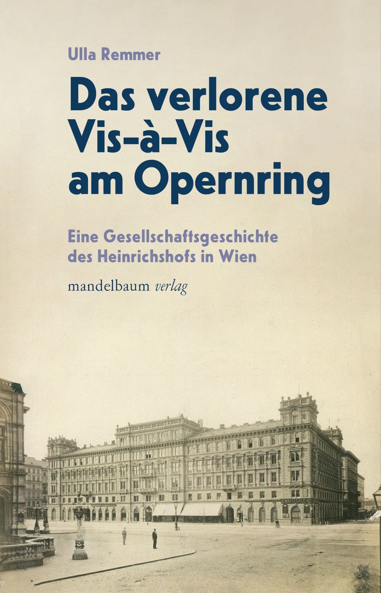 Cover: 9783991360940 | Das Verlorene Vis-à-Vis am Opernring | Ulla Remmer | Taschenbuch