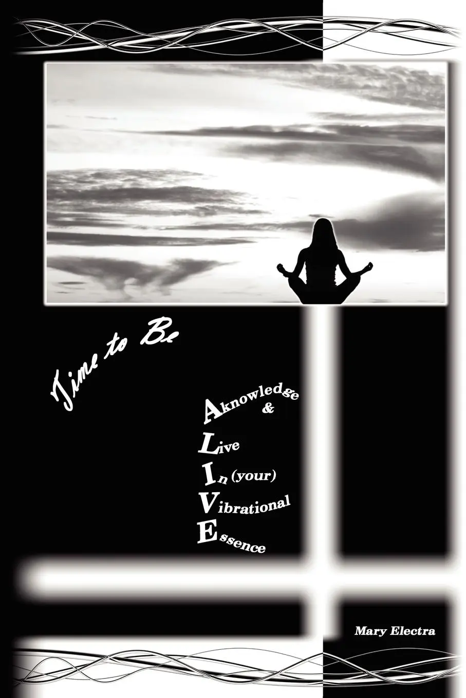 Cover: 9780578031040 | Time To Be Alive | Mary Electra | Taschenbuch | Englisch | 2009