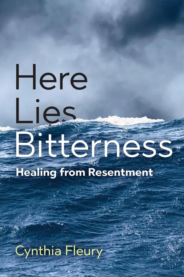 Cover: 9781509551040 | Here Lies Bitterness | Healing from Resentment | Cynthia Fleury | Buch