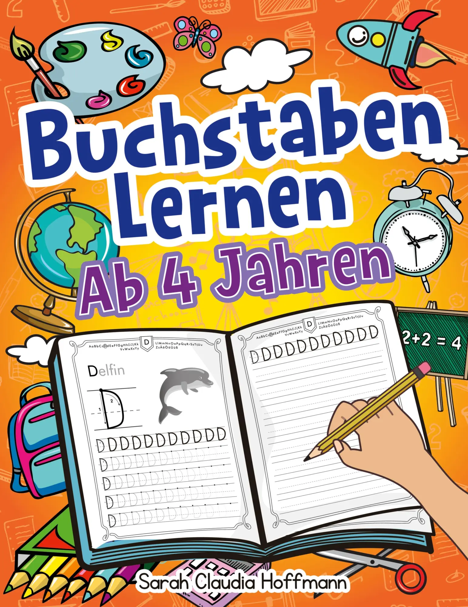 Cover: 9783969261040 | Buchstaben Lernen Ab 4 Jahren | Sarah Claudia Hoffmann | Taschenbuch