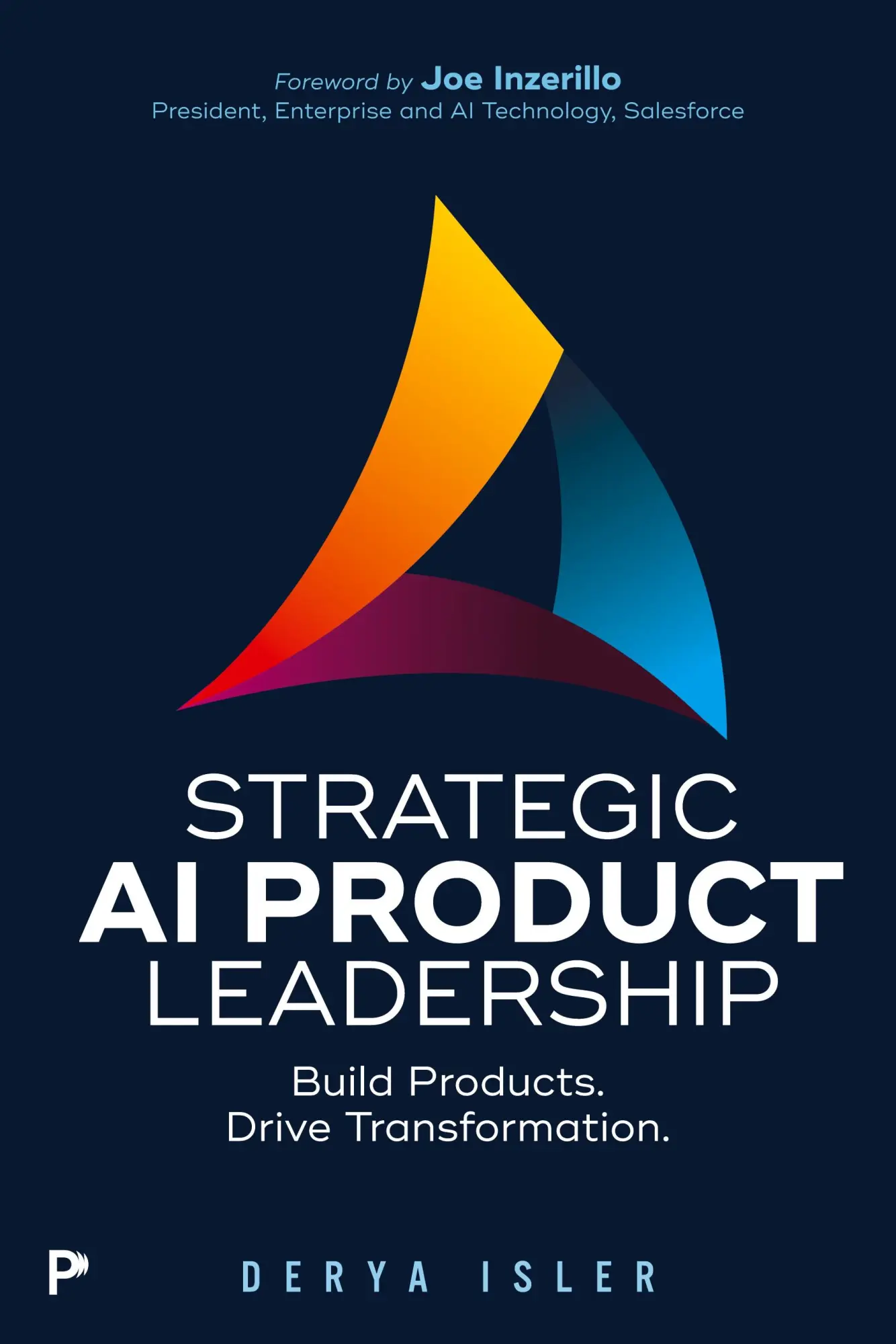 Strategic AI Product Leadership: Build Products. Drive Transformation.