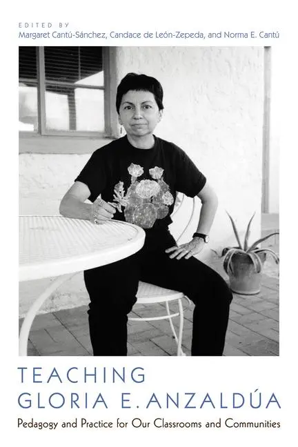 Cover: 9780816541140 | Teaching Gloria E. Anzaldúa | Margaret Cantú-Sánchez (u. a.) | Buch