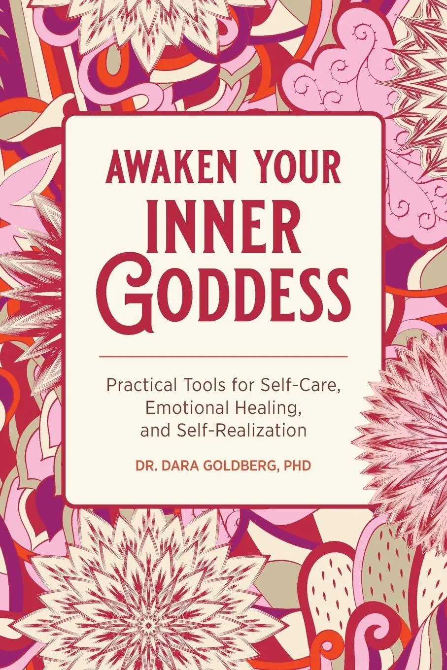 Cover: 9781647391140 | Awaken Your Inner Goddess | Dara Goldberg | Taschenbuch | Englisch