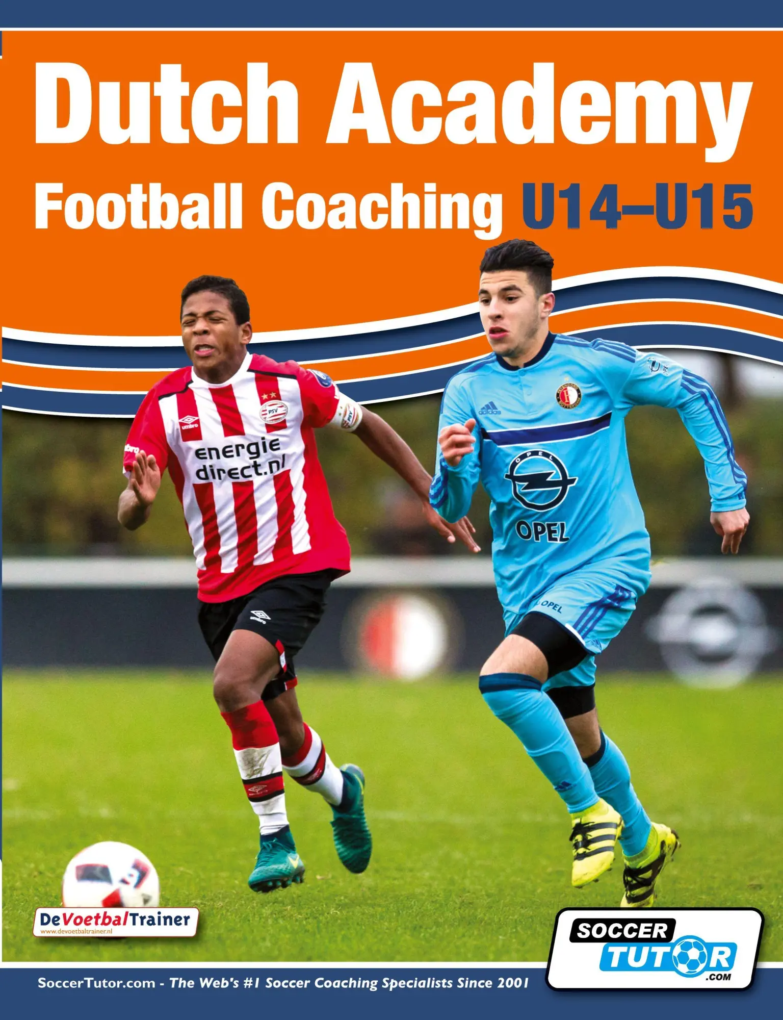 Cover: 9781910491140 | Dutch Academy Football Coaching (U14-15) - Functional Training &amp;...