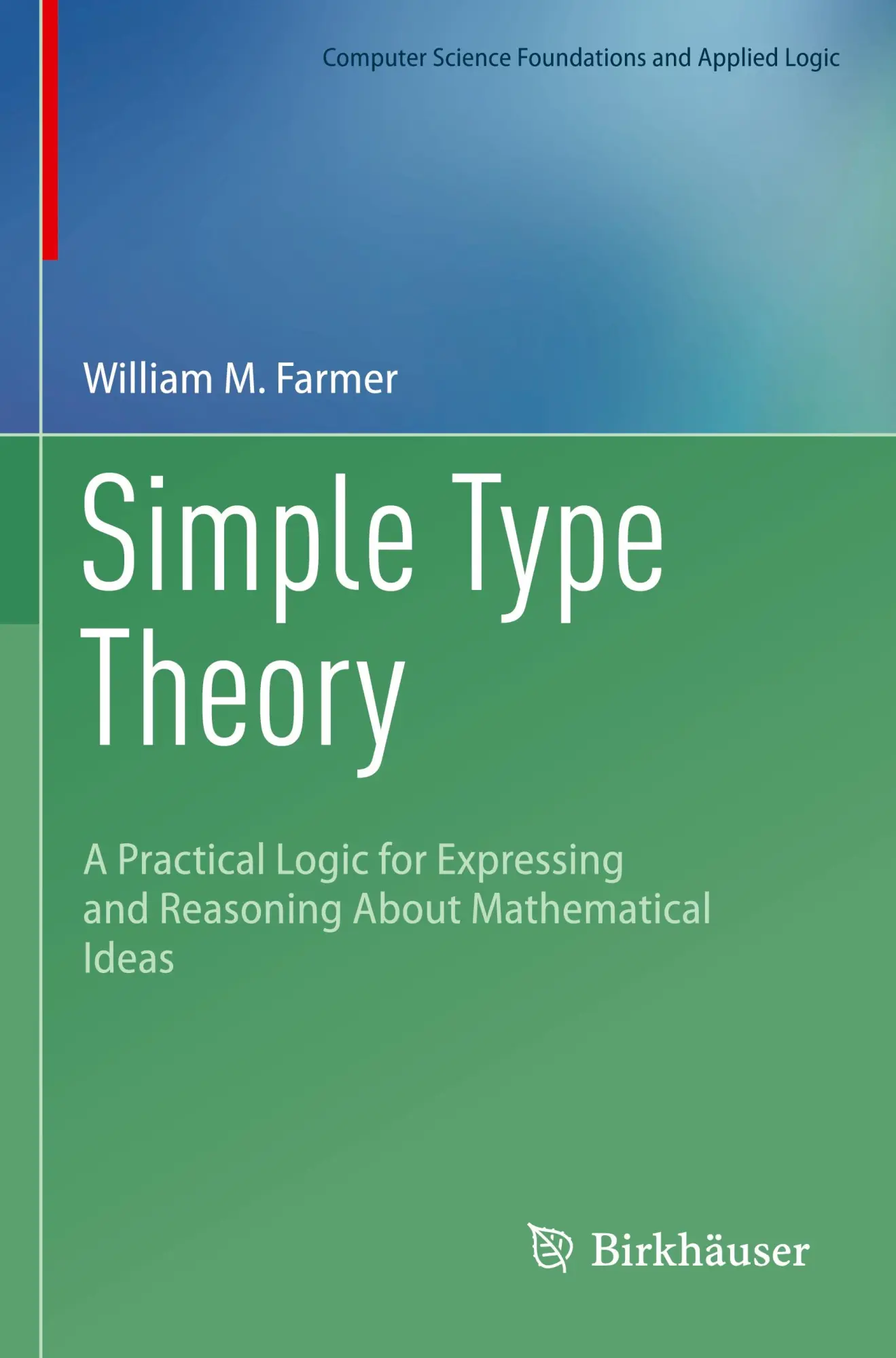 Cover: 9783031211140 | Simple Type Theory | William M. Farmer | Taschenbuch | xiv | Englisch
