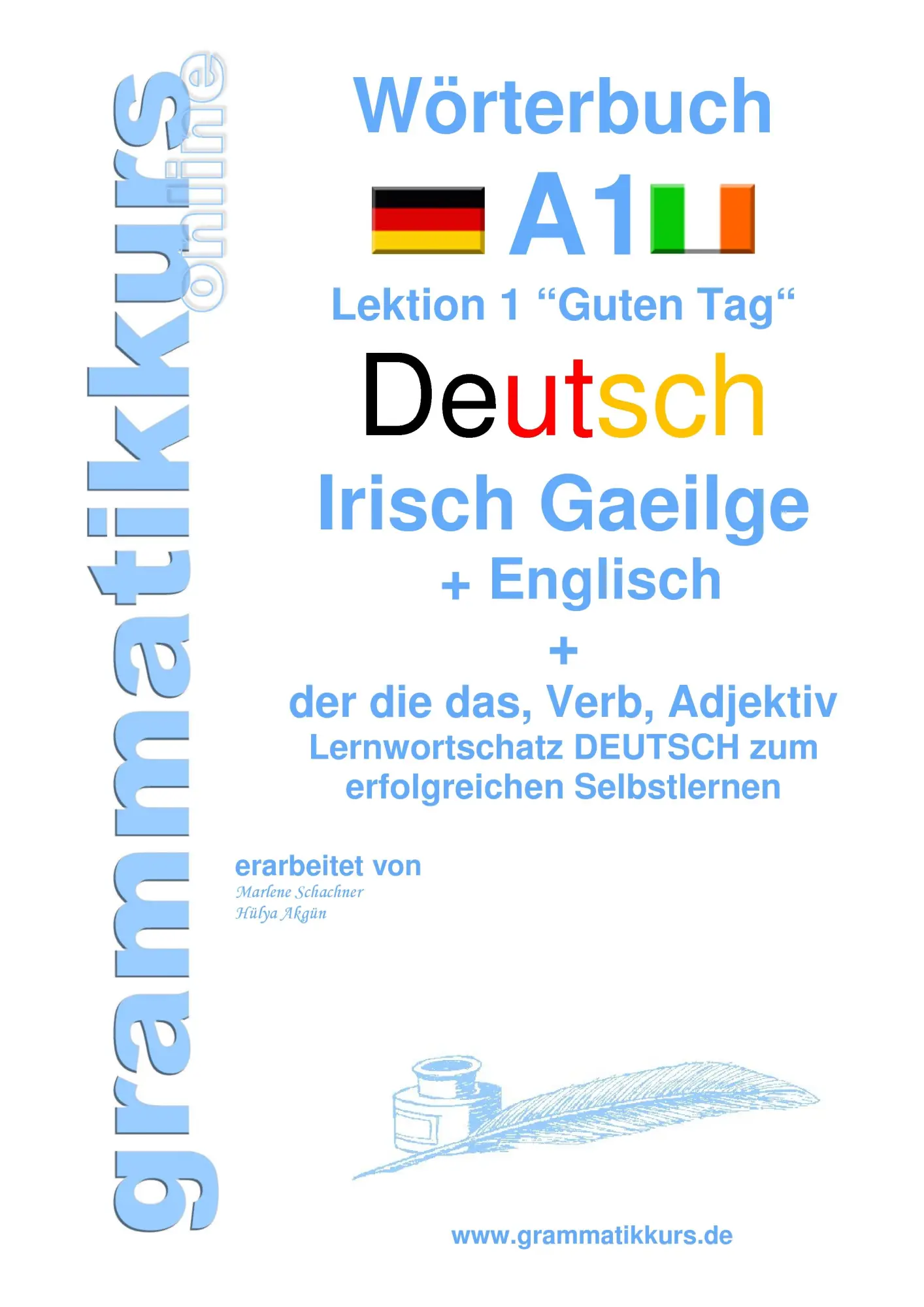 Cover: 9783738651140 | Wörterbuch Deutsch - Irisch Gaeilge - Englisch Niveau A1 | Taschenbuch