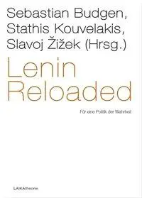 Cover: 9783942281140 | Lenin Reloaded | Für eine Politik der Wahrheit | Slavoj Zizek (u. a.)