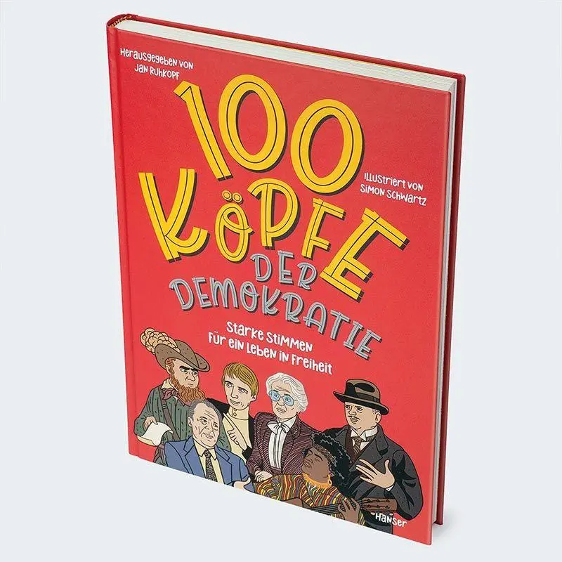 Bild: 9783446281240 | 100 Köpfe der Demokratie | Starke Stimmen für ein Leben in Freiheit
