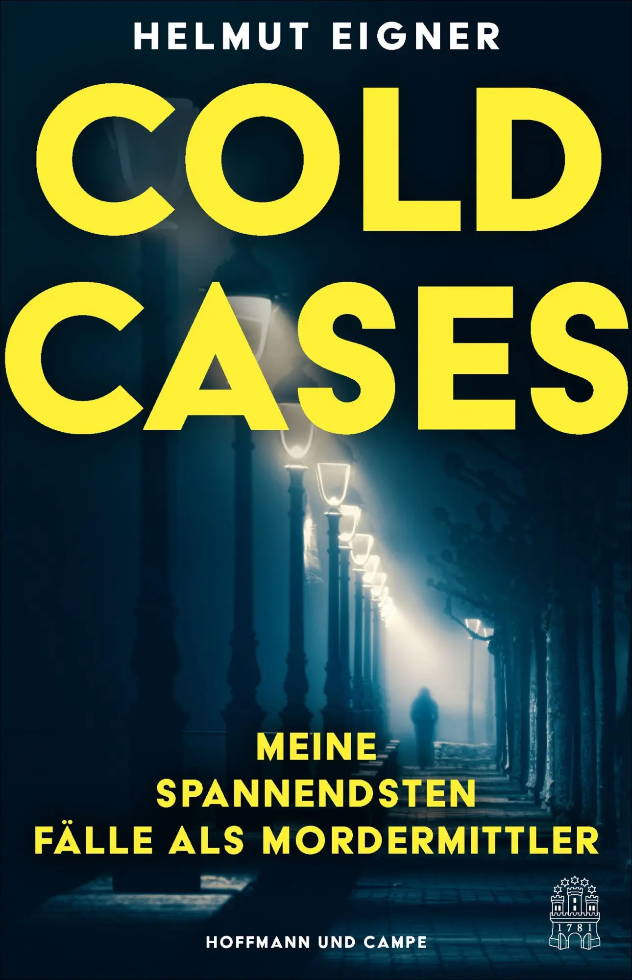 Cover: 9783455021240 | Cold Cases | Meine spannendsten Fälle als Mordermittler | Eigner