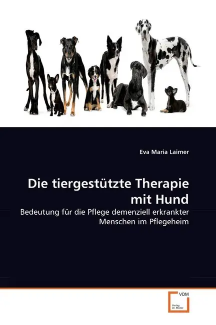 Cover: 9783639331240 | Die tiergestützte Therapie mit Hund | Eva Maria Laimer | Taschenbuch