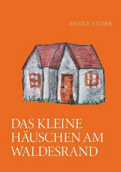 Das kleine Ha¿uschen am Waldesrand