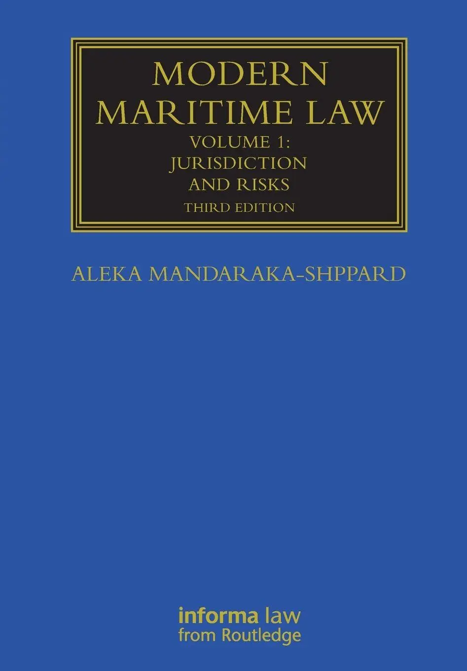Cover: 9781032931340 | Modern Maritime Law (Volume 1) | Jurisdiction and Risks | Taschenbuch