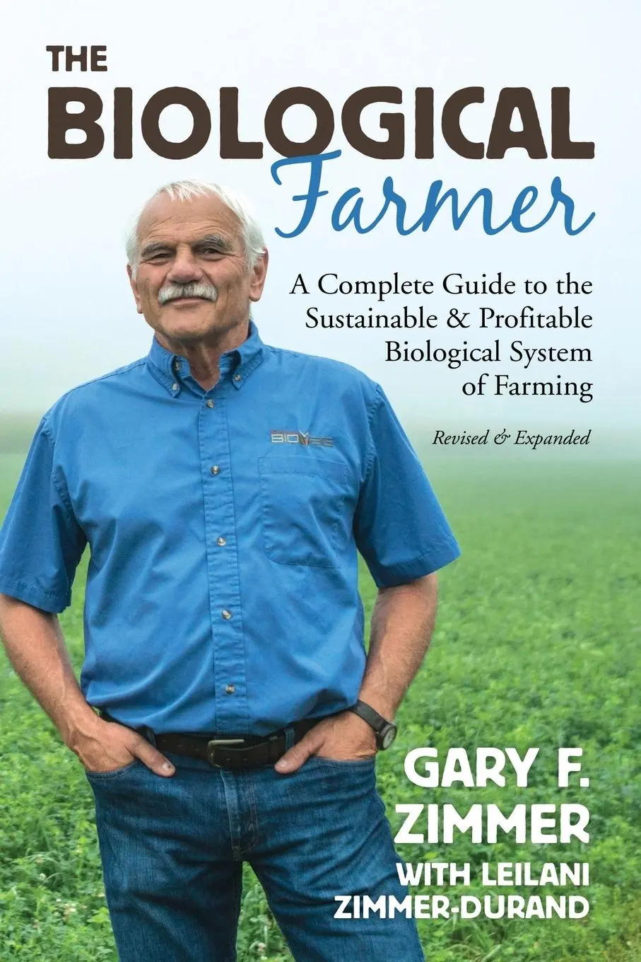 Cover: 9781601731340 | Biological Farmer | Gary F Zimmer (u. a.) | Taschenbuch | Englisch