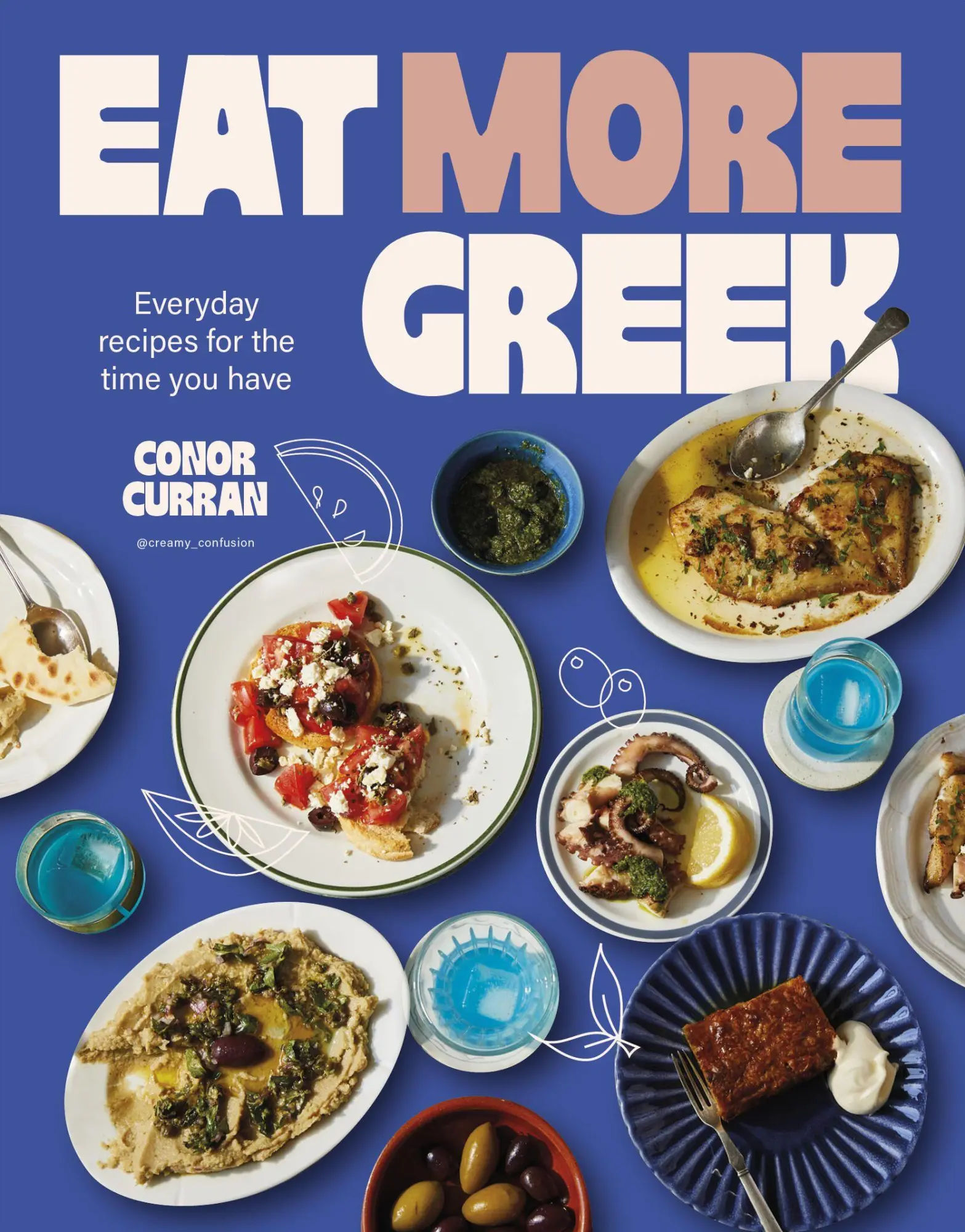 Cover: 9781761501340 | Eat More Greek | Everyday recipes for the time you have | Conor Curran