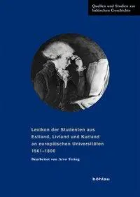 Cover: 9783412511340 | Lexikon der Studenten aus Estland, Livland und Kurland an...
