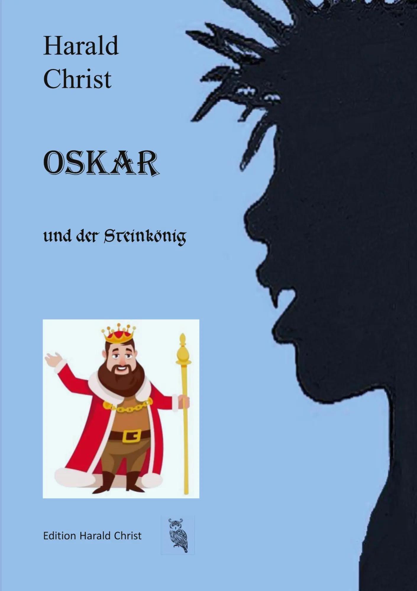 Cover: 9783769321340 | Oskar und der Steinkönig | Harald Christ | Taschenbuch | 356 S. | 2025