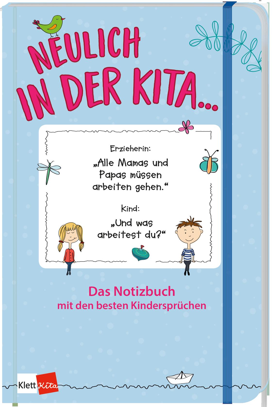 Cover: 9783960461340 | Neulich in der Kita | Notizbuch | Klett Kita Arbeitshilfen | 120 S.