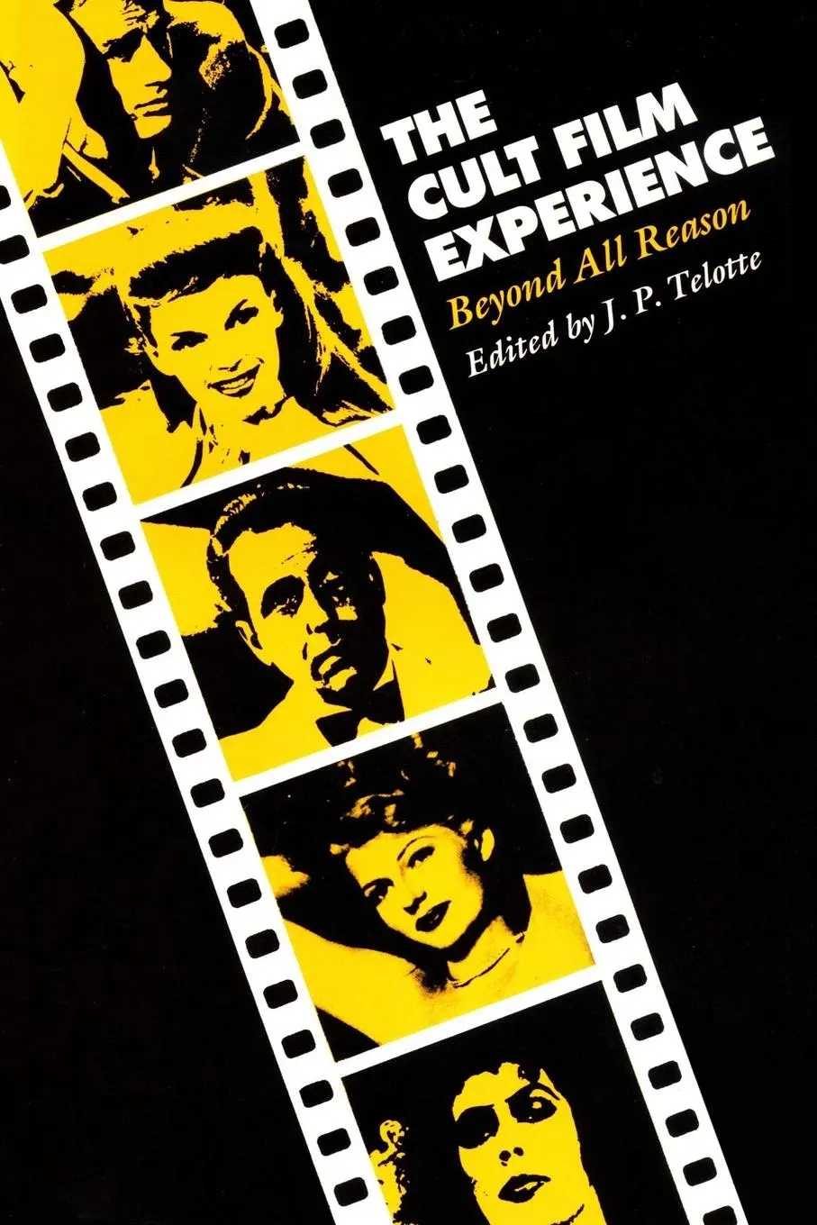 Cover: 9780292711440 | The Cult Film Experience | Beyond All Reason | J. P. Telotte | Buch