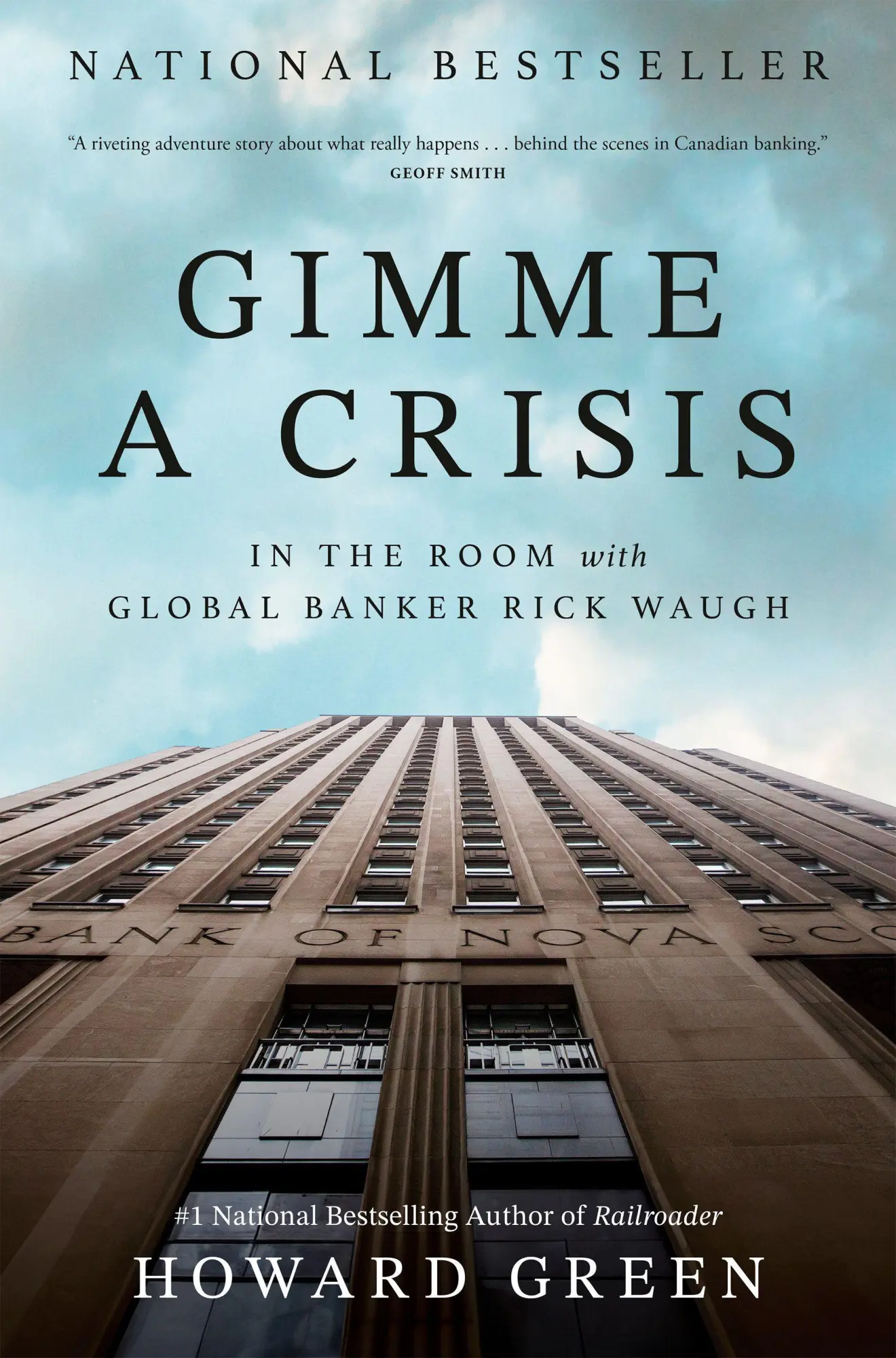 Cover: 9781037801440 | Gimme a Crisis | In the Room with Global Banker Rick Waugh | Green
