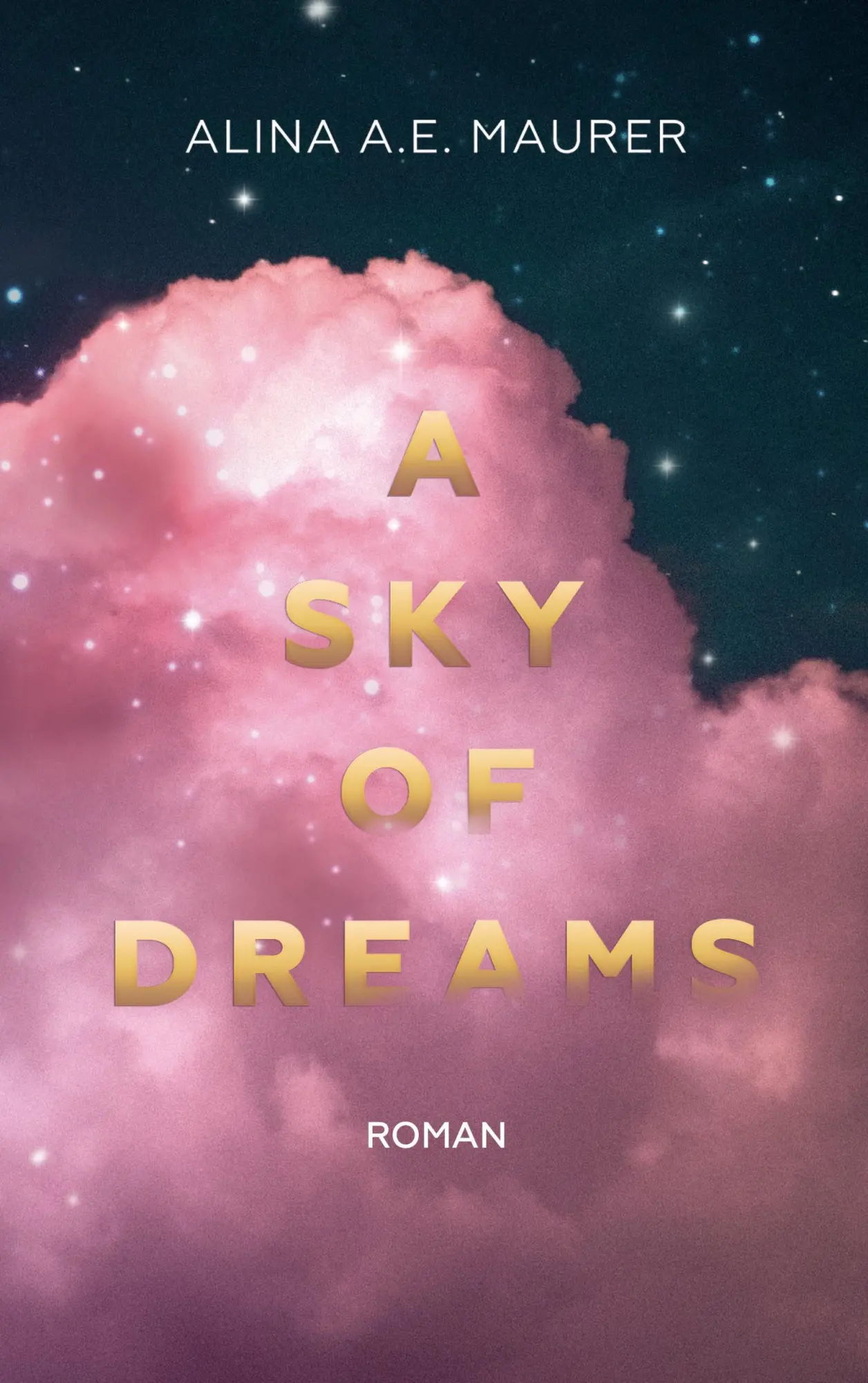 Cover: 9783696361440 | A Sky of Dreams | Alina A. E. Maurer | Taschenbuch | 360 S. | Deutsch