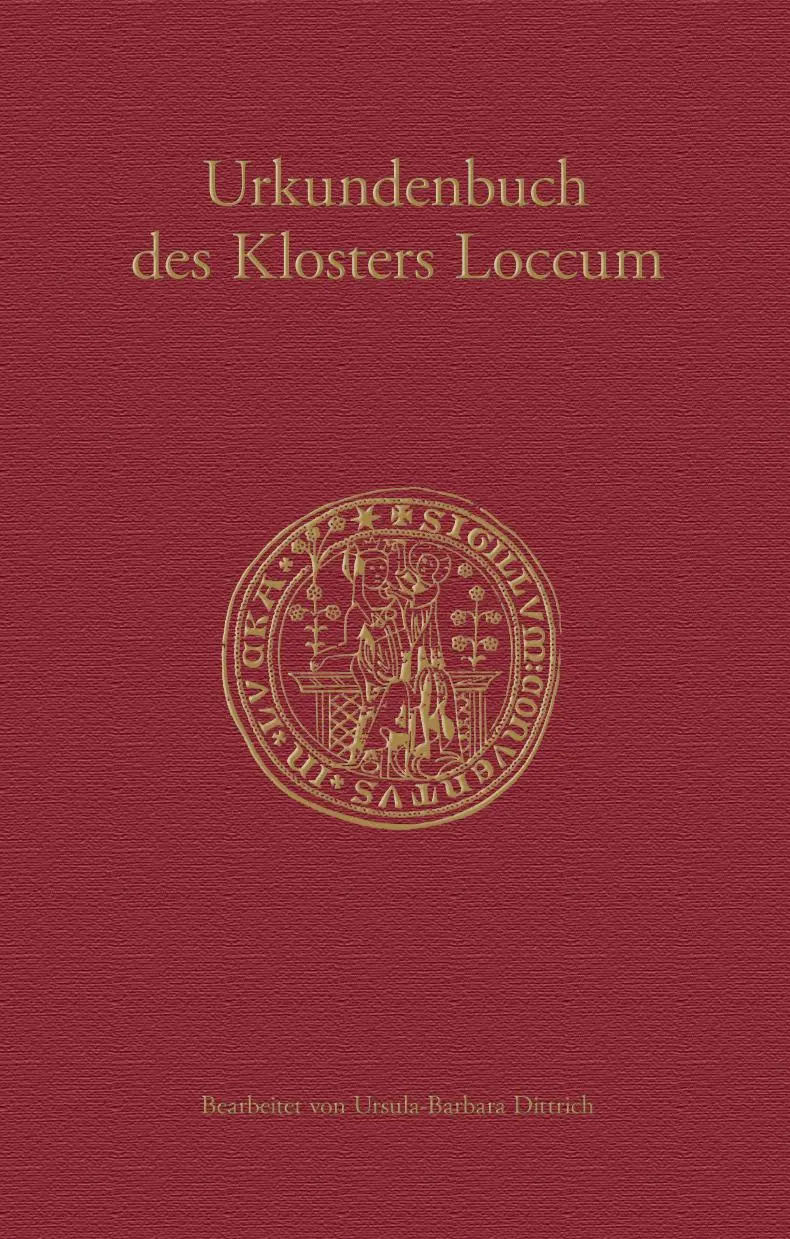Cover: 9783835331440 | Urkundenbuch des Klosters Loccum | Ursula-Barbara Dittrich | Buch