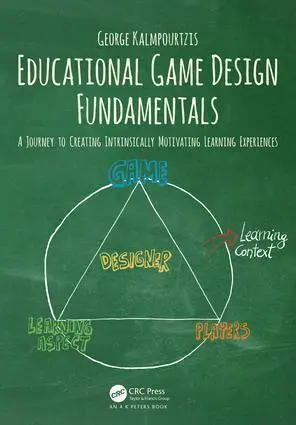 Cover: 9781138631540 | Educational Game Design Fundamentals | George Kalmpourtzis | Buch