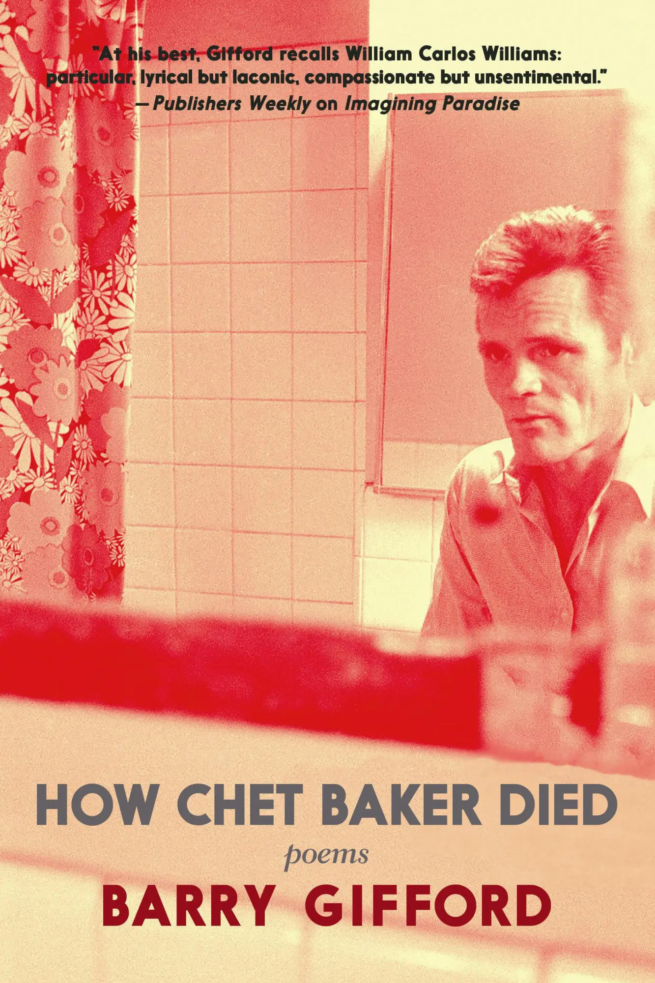 Cover: 9781644211540 | How Chet Baker Died: Poems | Barry Gifford | Buch | Englisch | 2022