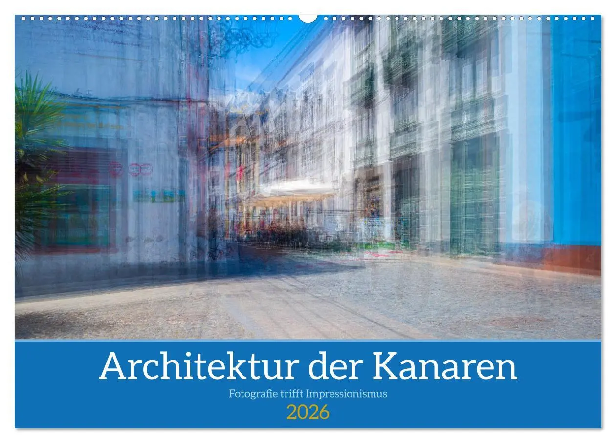 Cover: 9783457521540 | Architektur der Kanaren - Fotografie trifft Impressionismus...