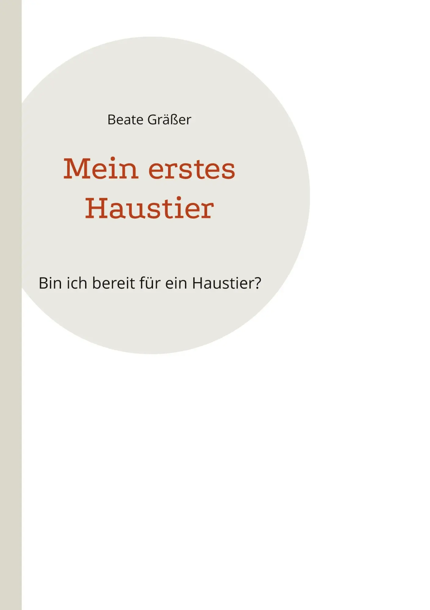 Mein erstes Haustier: Bin ich bereit für ein Haustier?