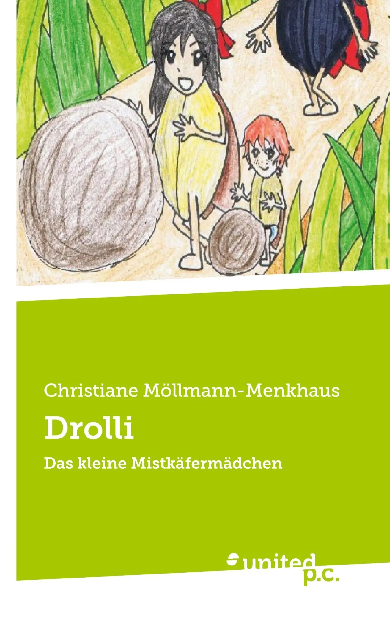 Cover: 9783710341540 | Drolli | Das kleine Mistkäfermädchen | Christiane Möllmann-Menkhaus