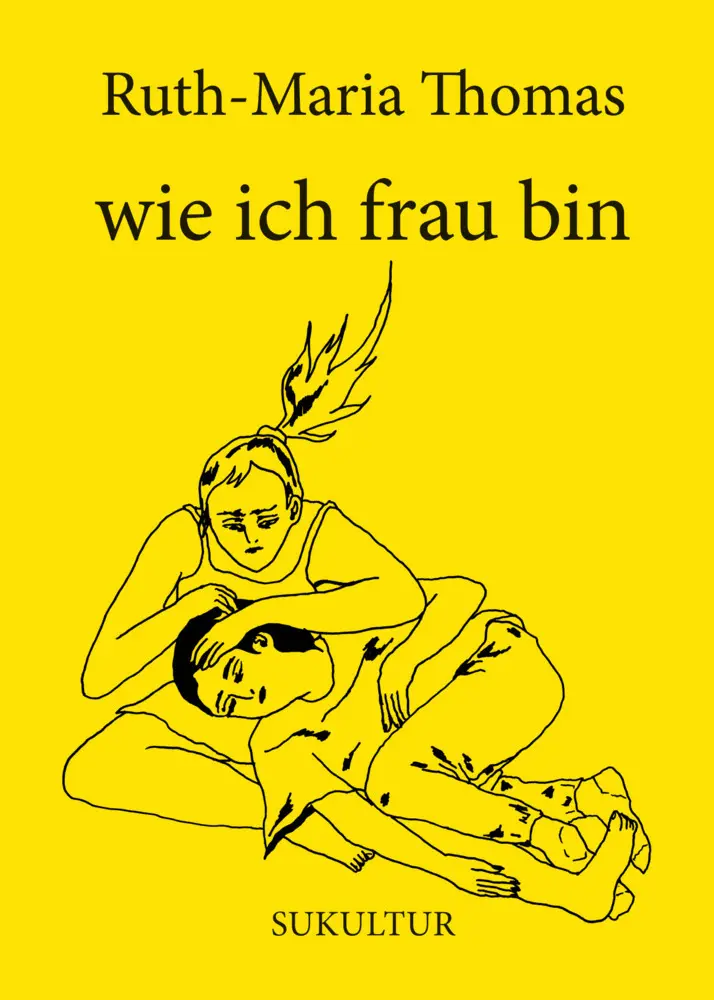 Cover: 9783955661540 | wie ich frau bin | Ruth-Maria Thomas | Broschüre | Deutsch | 2023