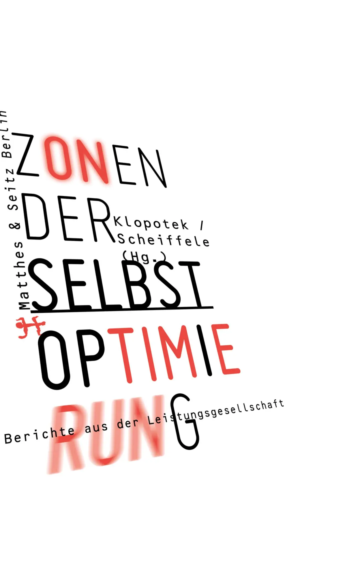 Cover: 9783957571540 | Zonen der Selbstoptimierung | Berichte aus der Leistungsgesellschaft