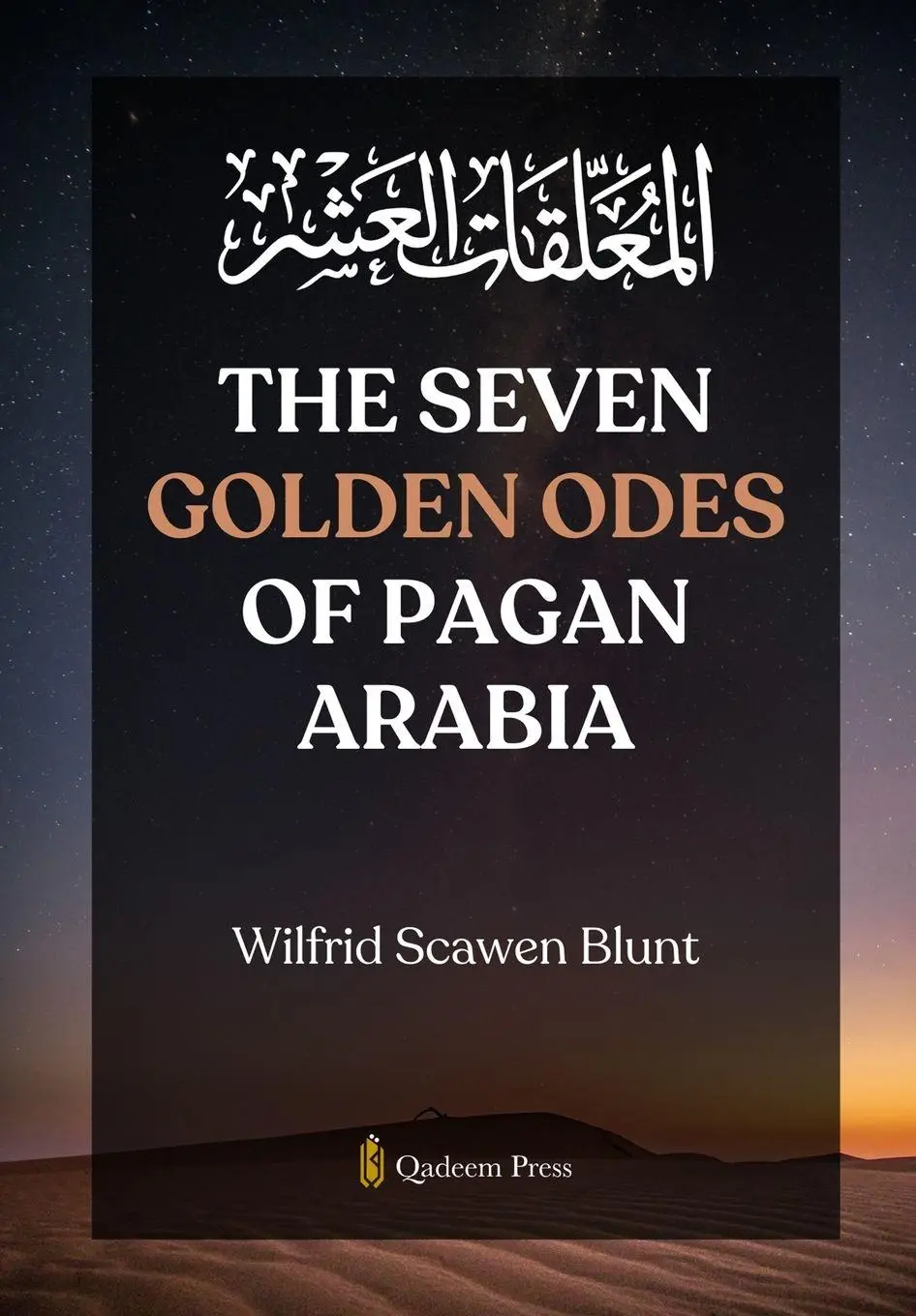 Cover: 9789366081540 | The Seven Golden Odes of Pagan Arabia | Wilfrid Scawen Blunt | Buch