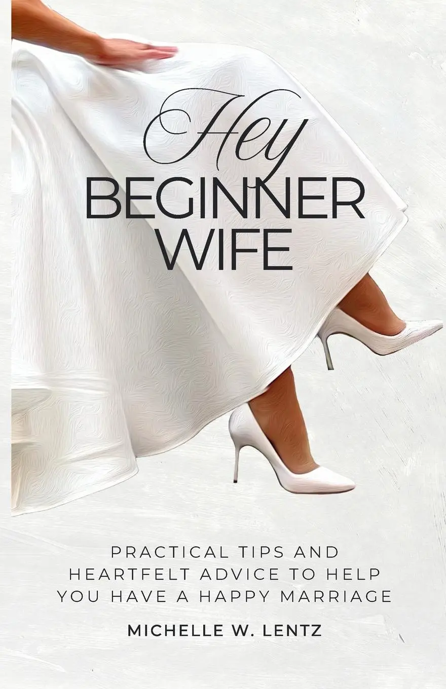 Cover: 9798891701540 | Hey Beginner Wife | Michelle W Lentz | Taschenbuch | Englisch | 2025