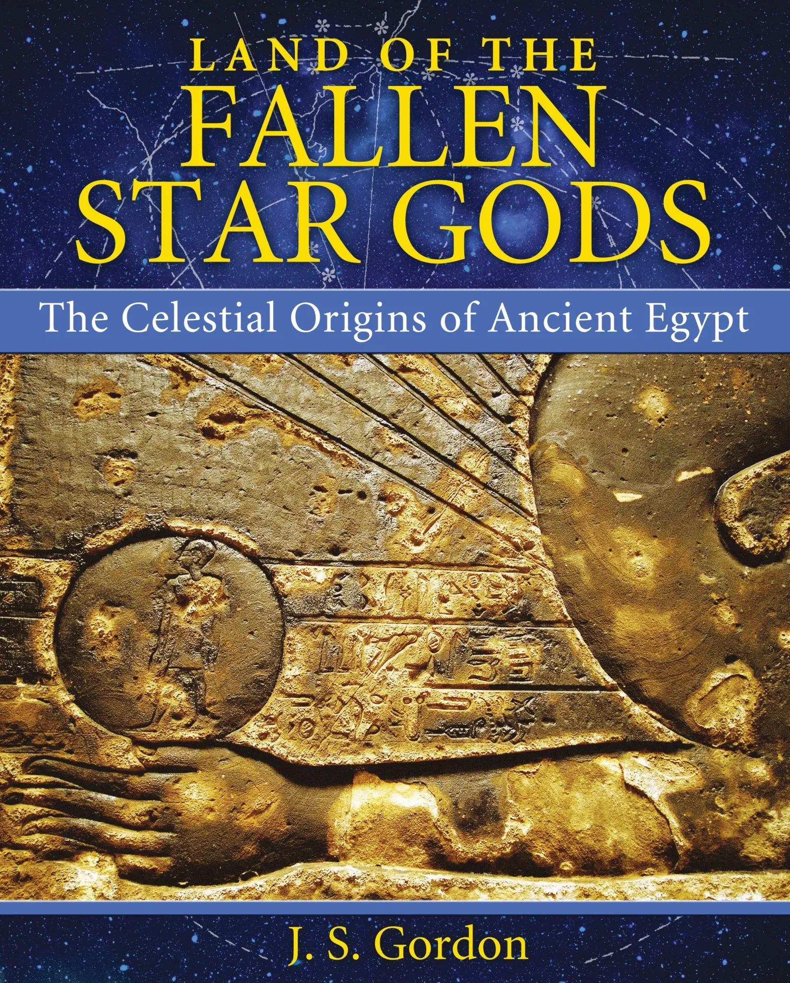Cover: 9781591431640 | Land of the Fallen Star Gods | The Celestial Origins of Ancient Egypt