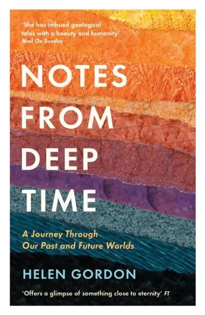 Cover: 9781788161640 | Notes from Deep Time | A Journey Through Our Past and Future Worlds