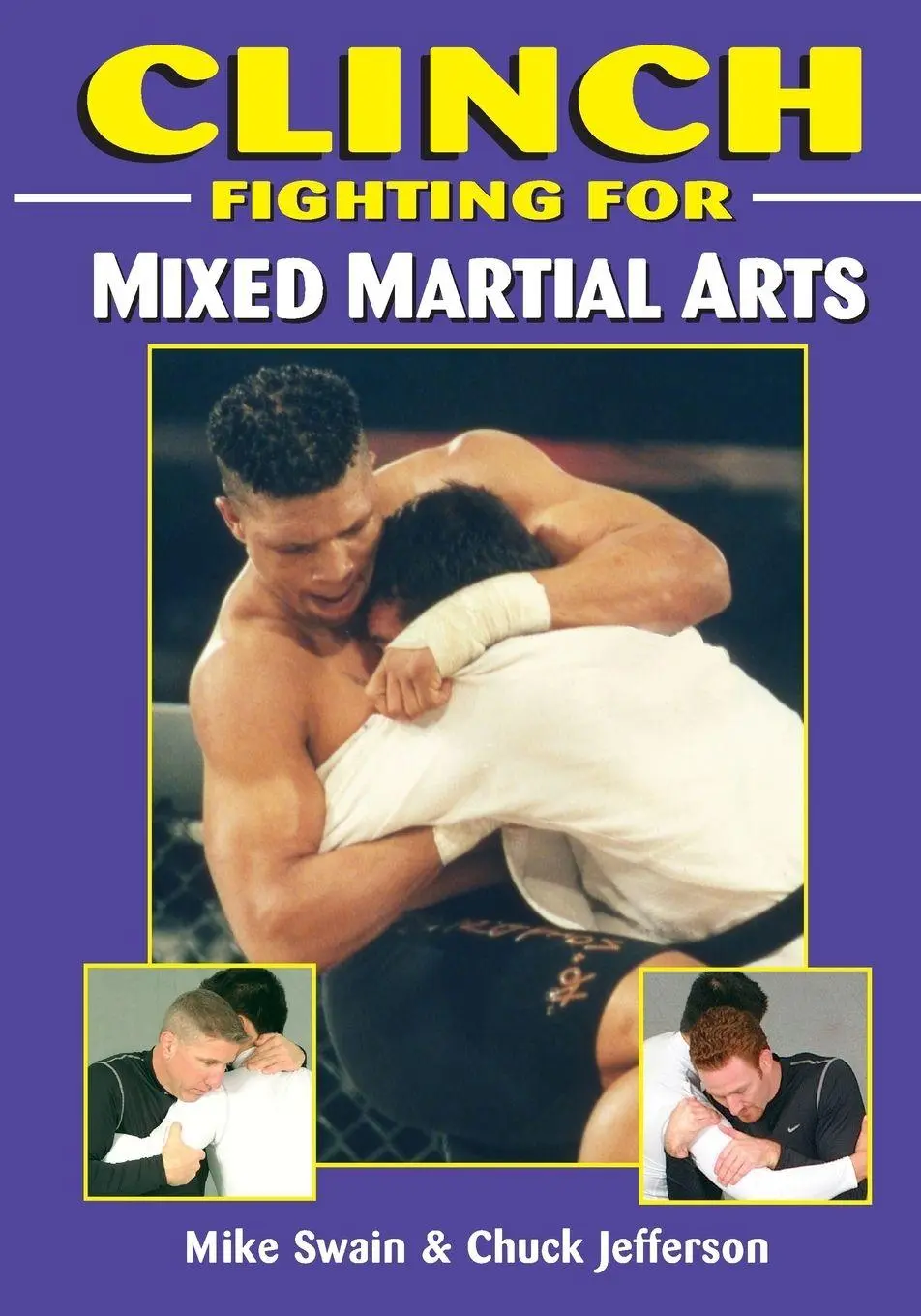 Cover: 9781933901640 | Clinch Fighting for MMA | Mike Swain (u. a.) | Taschenbuch | Englisch