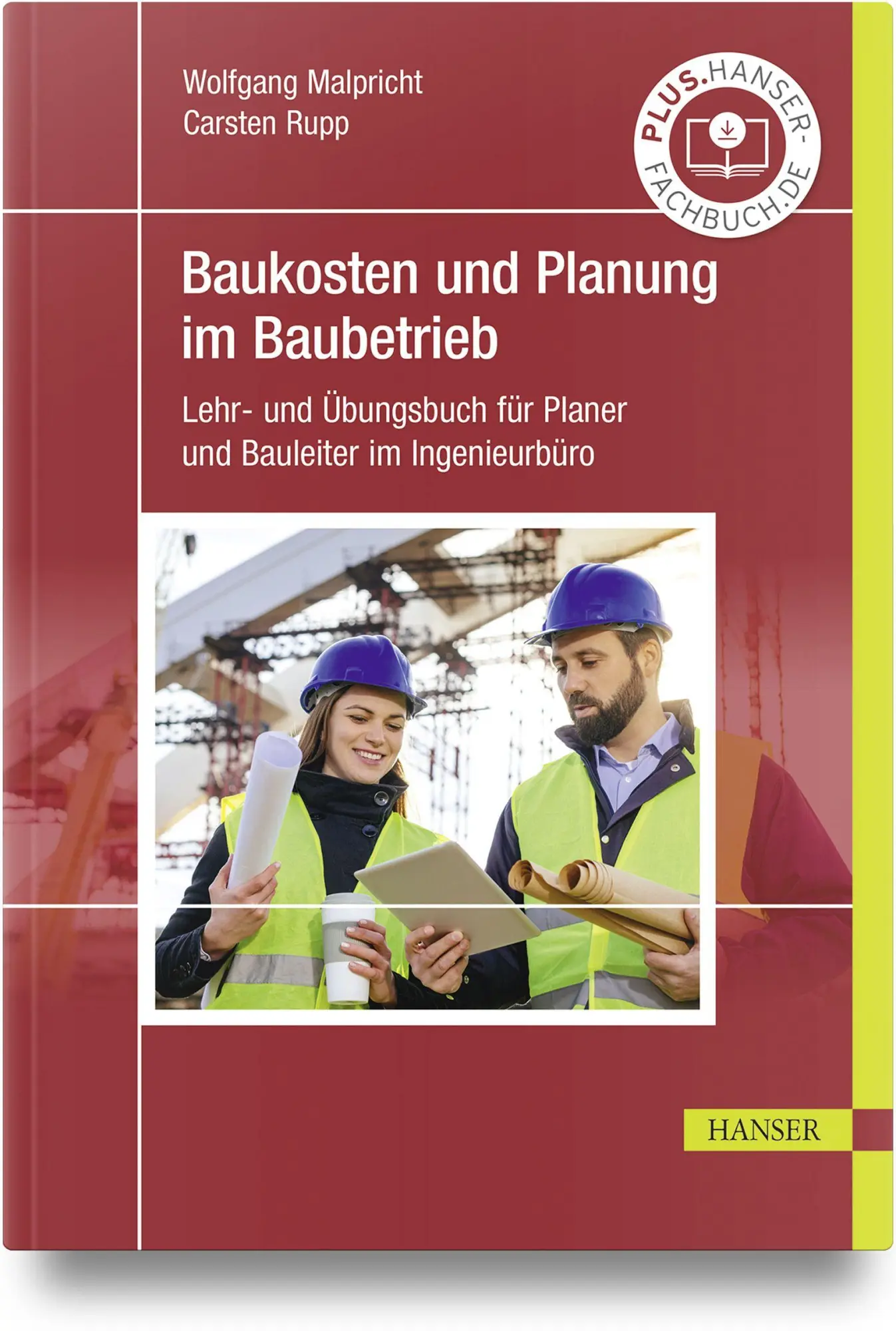 Cover: 9783446481640 | Baukosten und Planung im Baubetrieb | Wolfgang Malpricht (u. a.)
