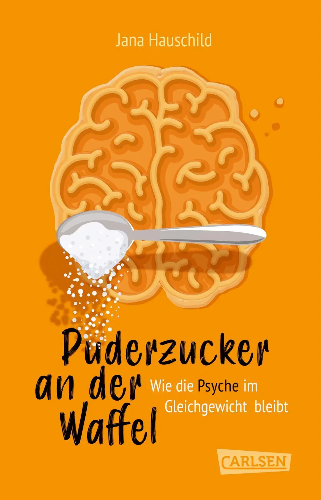 Cover: 9783551321640 | Puderzucker an der Waffel - Wie die Psyche im Gleichgewicht bleibt