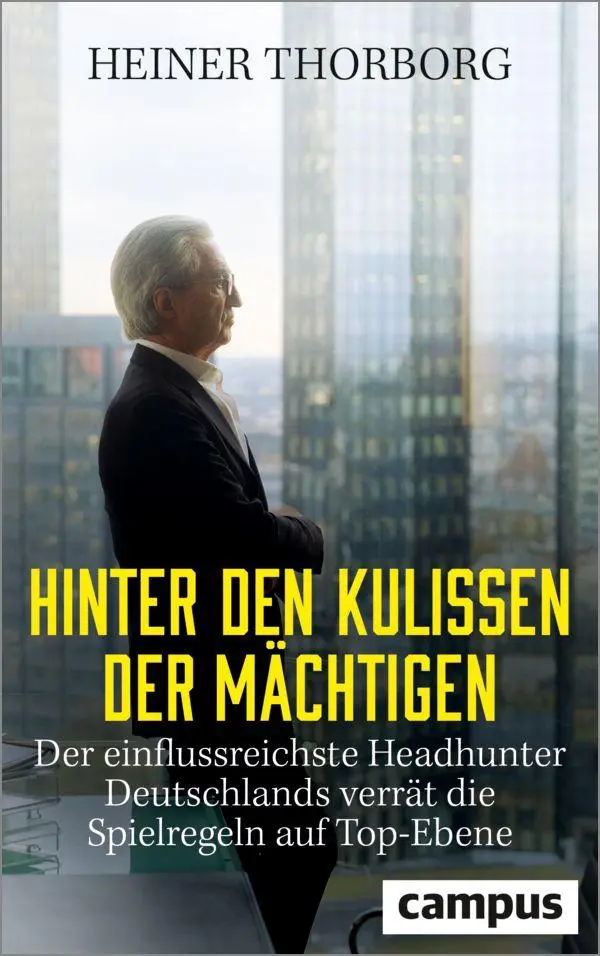 Cover: 9783593521640 | Hinter den Kulissen der Mächtigen | Heiner Thorborg | Buch | 224 S.
