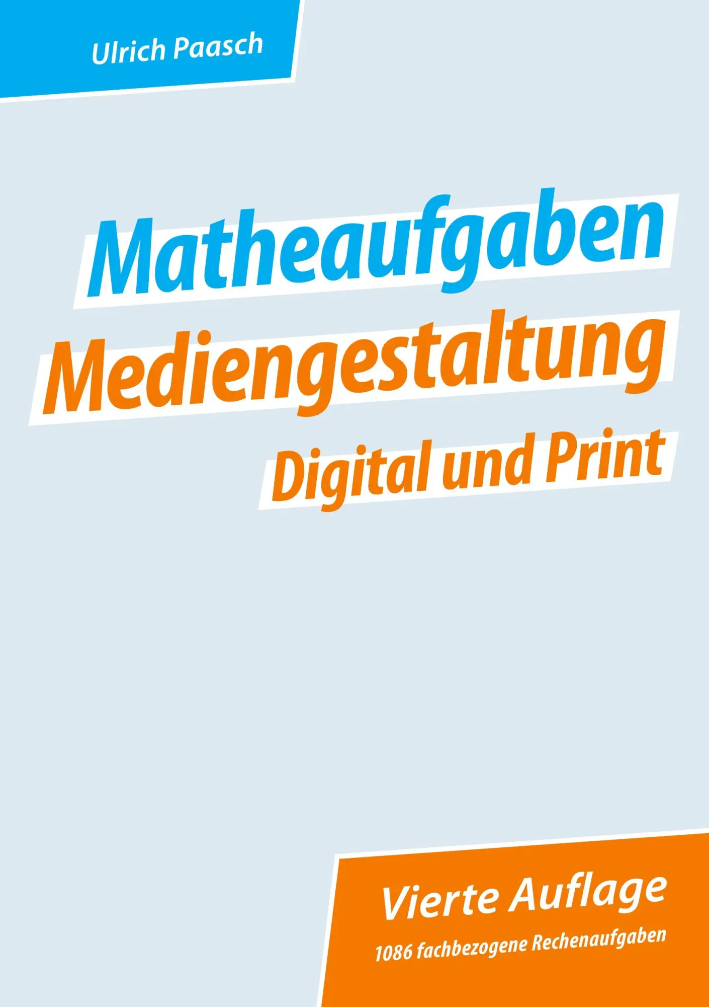 Cover: 9783695111640 | Matheaufgaben Mediengestaltung Digital und Print | Ulrich Paasch