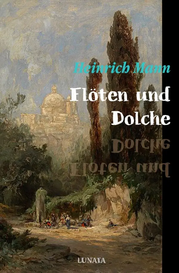 Cover: 9783753141640 | Flöten und Dolche | Novellen | Heinrich Mann | Taschenbuch | 84 S.
