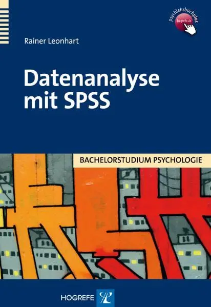 Cover: 9783801721640 | Datenanalyse mit SPSS | Bachelorstudium Psychologie | Rainer Leonhart