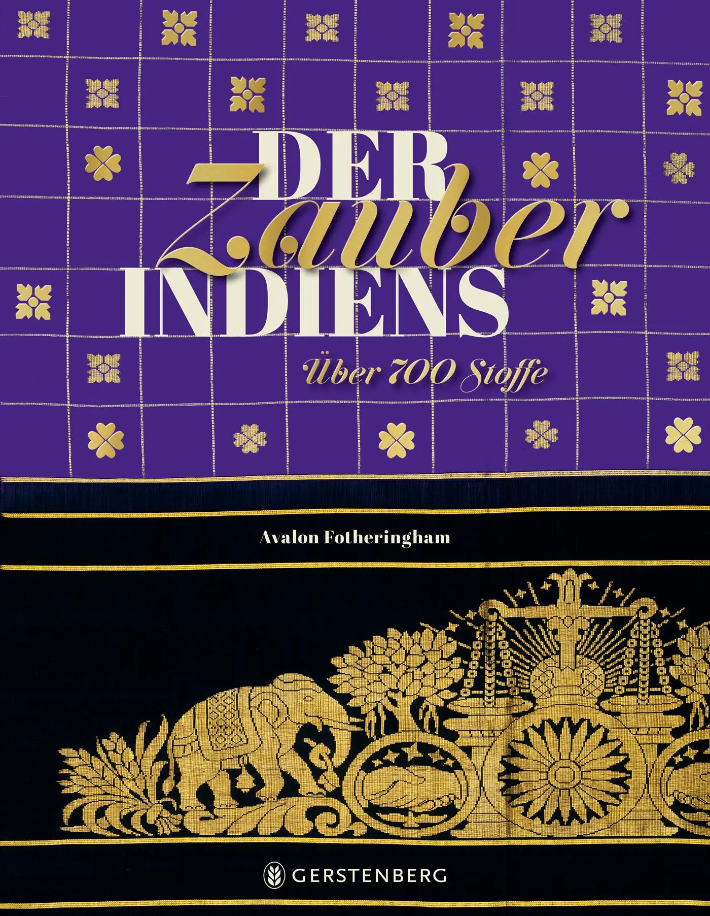 Cover: 9783836921640 | Der Zauber Indiens | Über 700 Stoffe | Avalon Fotheringham | Buch