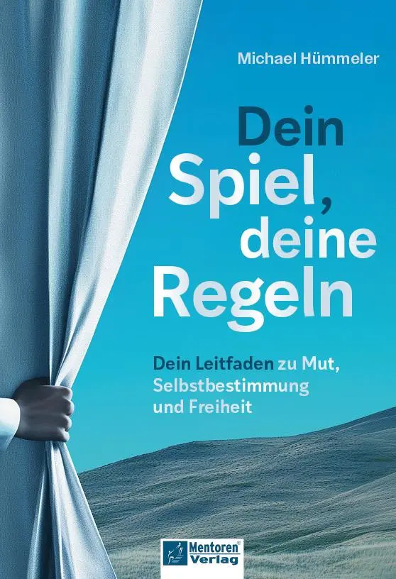 Cover: 9783986411640 | Dein Spiel, deine Regeln | Michael Hümmeler | Buch | 204 S. | Deutsch