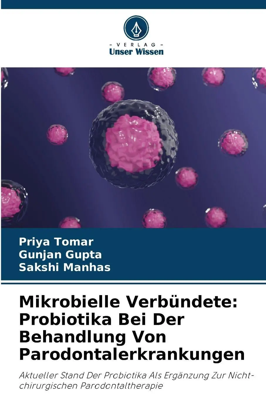 Cover: 9786202471640 | Mikrobielle Verbündete: Probiotika Bei Der Behandlung Von...