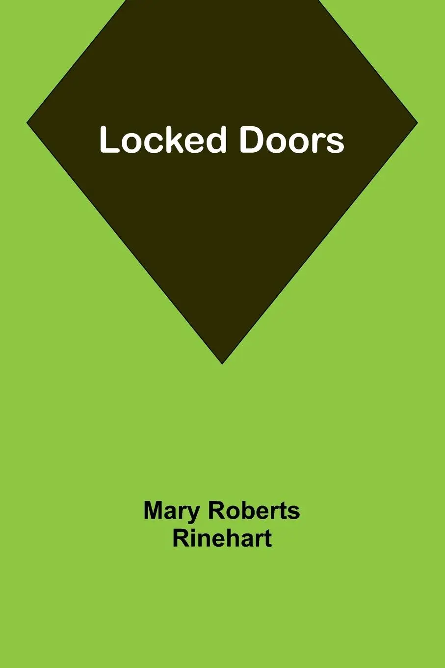 Cover: 9789357091640 | Locked Doors | Mary Roberts Rinehart | Taschenbuch | Englisch | 2023