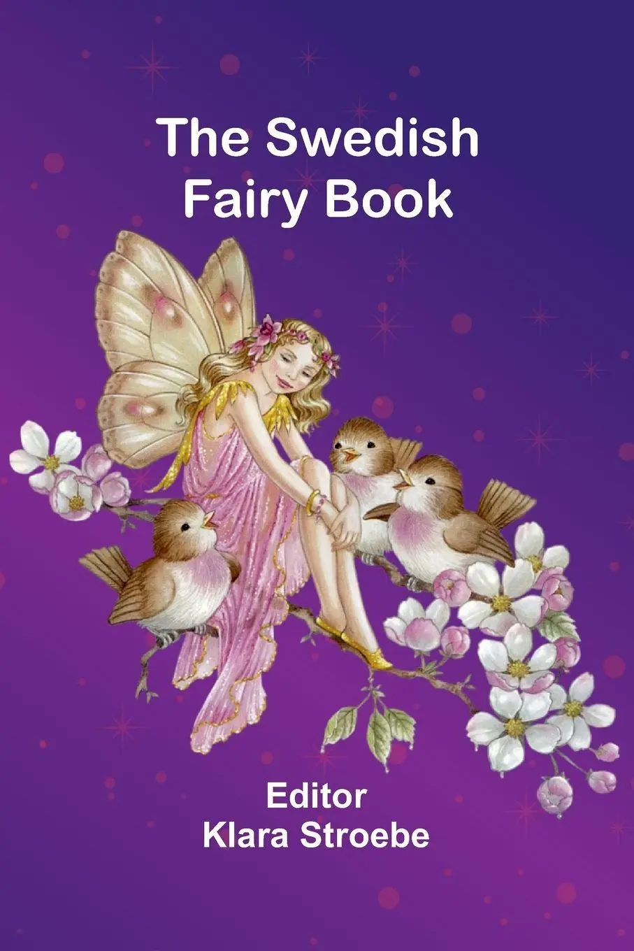 Cover: 9789366381640 | The Swedish Fairy Book | Klara Stroebe | Taschenbuch | Englisch | 2025