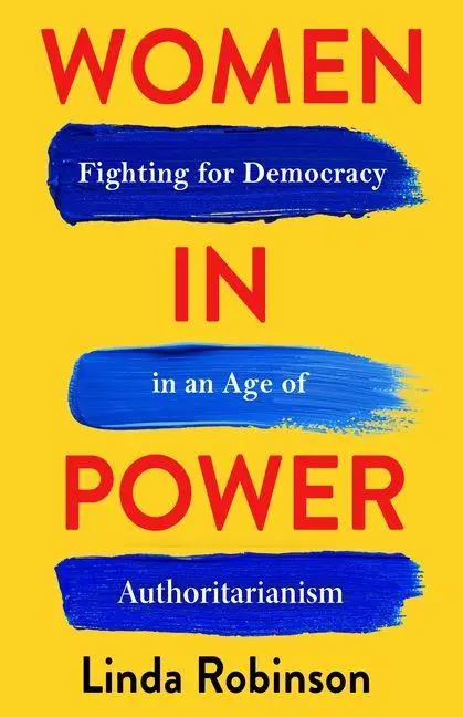 Cover: 9780231221740 | Women in Power | Fighting for Democracy in an Age of Authoritarianism